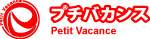 PETIT VACANCE
